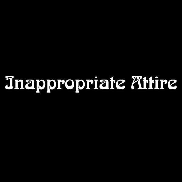 Inappropriate Attire